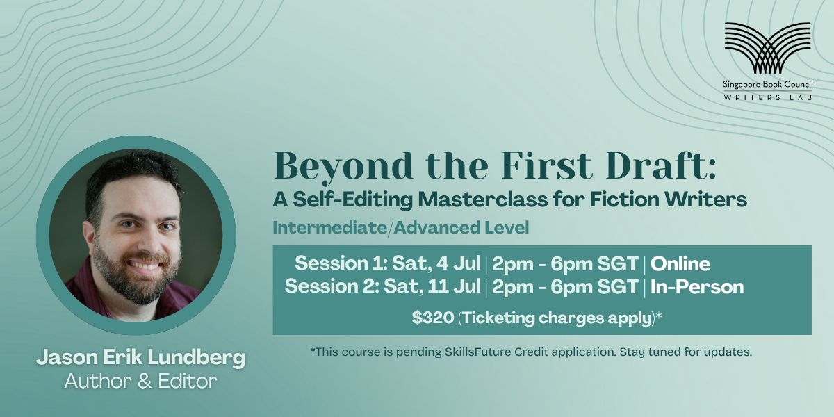 Beyond the First Draft: A Self-Editing Masterclass for Fiction Writers  